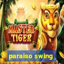 paraiso swing